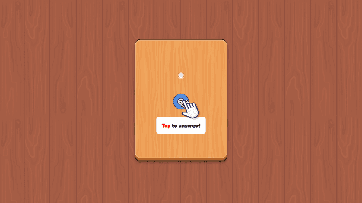 Screw Master - Tap to unscrew prompt on a wooden board, introducing the game's basic mechanic.